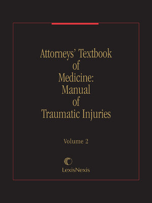 cover image of Attorneys' Textbook of Medicine: Manual of Traumatic Injuries